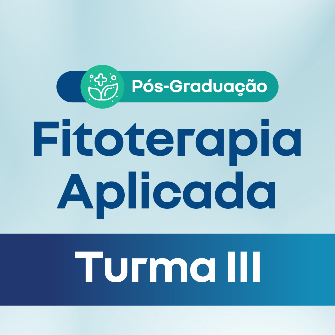 Pós-Graduação em Fitoterapia Aplicada - Turma 3 | FA3